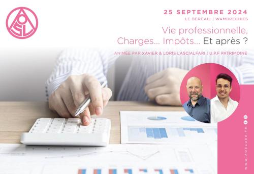 Vie professionnelle, Charges...Impôts... Et après ?